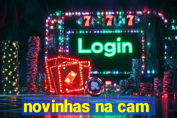 novinhas na cam